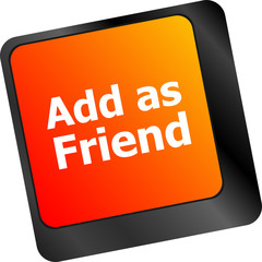 Fototapete - Social media concept: Keyboard with Add As Friend button