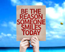 Be The Reason Someone Smiles Today Card