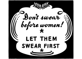 Wall Mural - Don't Swear Before Women