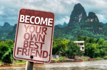 Become Your Own Best Friend sign with a forest