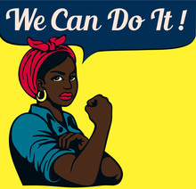 We Can Do It! Vintage Poster, Black Working Woman