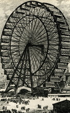 Chicago Exposition 1893 - The Ferris Wheel
