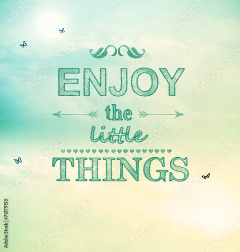 Fotografie, Obraz Enjoy the little things text with small butterflies