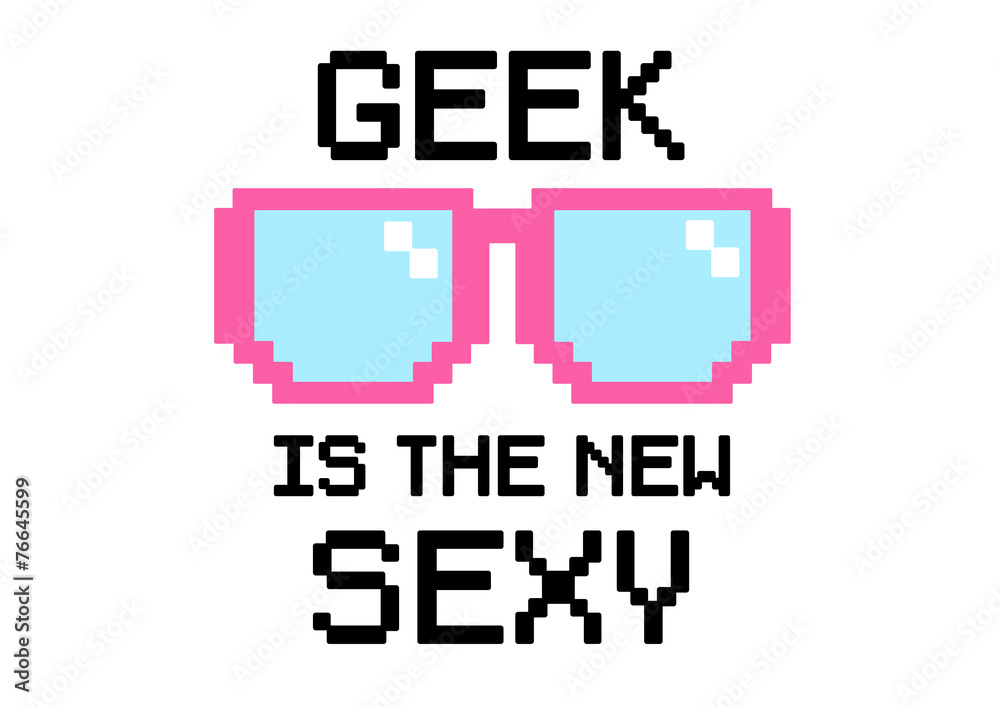 geek is sexy - obrazy, fototapety, plakaty 