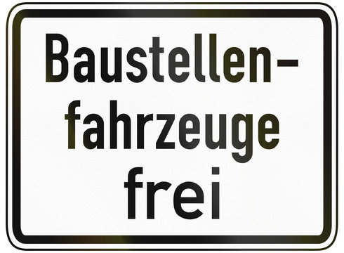 German traffic sign additional panel to specify the meaning of other signs: Construction vehicles allowed