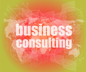 Poster - words business consulting on digital screen, business concept