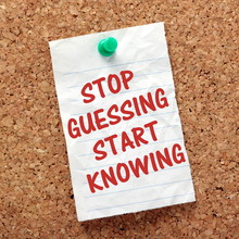 Stop Guessing Start Knowing Reminder On A Notice Board