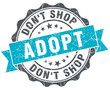 adopt don't shop vintage turquoise seal isolated on white