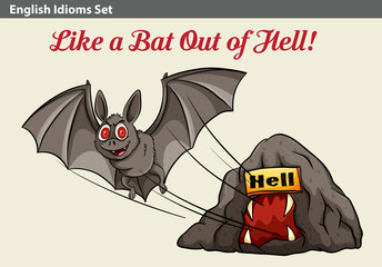 Poster - An idiom showing a bat getting out of the hell