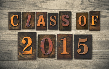 Wall Mural - Class of 2015 Wooden Letterpress Type Concept