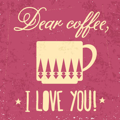 Wall Mural - Retro background with coffee quote