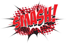SMASH! Wording In Comic Speech Bubble In Pop Art Style