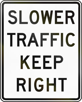 United States traffic sign: Slower Traffic Keep Right