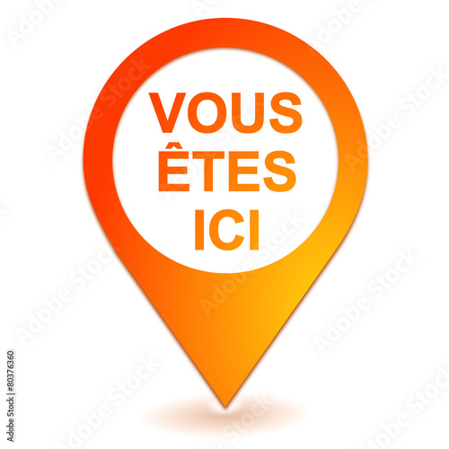 Fotografía vous êtes ici sur symbole géolocalisation orange