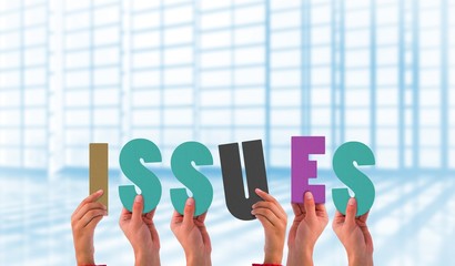 Poster - Composite image of hands holding up issues