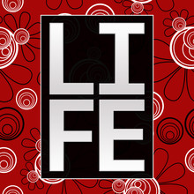 Life Text Red Black Floral Background