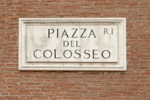 Piazza Del Colosseo  Street Sign In Rome, Italy