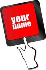 Poster - your name button on keyboard - social concept vector