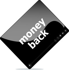 Poster - Video movie media player with money back word on it