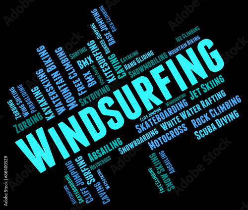 Obraz Dibond Słowo windsurfingowe oznacza Sail Boarding And Sailboarding