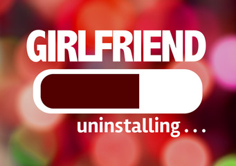 Fototapete - Progress Bar Uninstalling with the text: Girlfriend