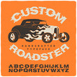 © gleb_guralnyk - Handmade burning font 'Custom roadster' with vintage graphic illustration of a hot rod.