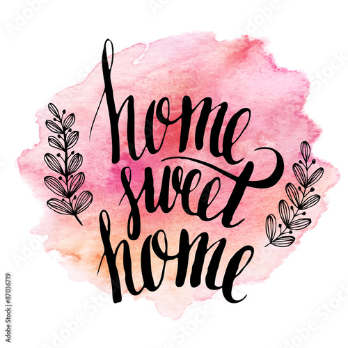 Fotografie, Obraz Home sweet home, hand drawn inspiration lettering quote