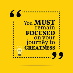 Wall Mural - Inspirational motivational quote. You must remain focused on you