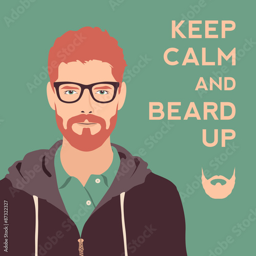Fotografie, Obraz keep calm and beard up poster. flat hipster character. stylish y