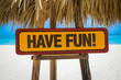 Have Fun! sign with beach background