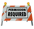 Permission Required Sign Barrier Blocked Access Approve Admissio