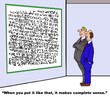 Business cartoon showing two businessmen looking at complex writing on a whiteboard.  One man says, 'when you put it like that, it makes complete sense'.