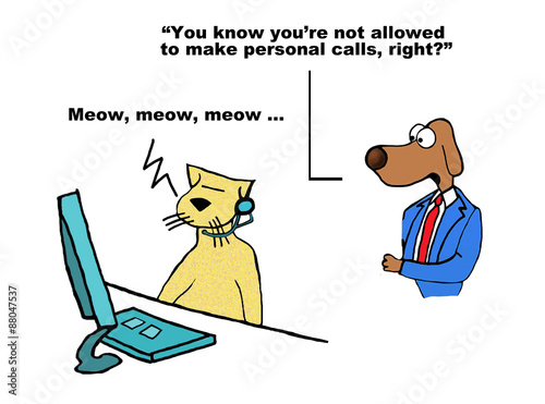 Business cartoon of call center, cat is on phone and boss dog says