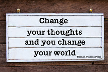 Change Your Thoughts And You'll Change The World - Quote By Norman Vincent Peale