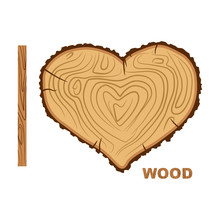 I Love Wood. Cutting Tree As A Symbol Of Heart. Vector Illustrat
