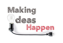 Making Ideas Happen Phrase And Light Bulb, Hand Writing, Action