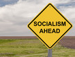 Caution - Socialism Ahead