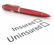 Insured vs Uninsured Pen Checking Box Medical Insurance Coverage