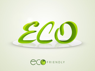 Poster - Stylish text for Eco Friendly concept.