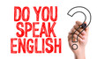 © gustavofrazao - Hand with marker writing the word Do You Speak English?