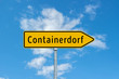 © Animaflora PicsStock - Wegweiser Containerdorf