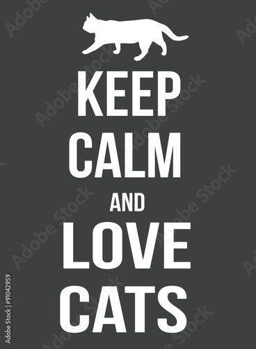 Cuadros en Lienzo Mantenga la calma y ame los gatos del cartel