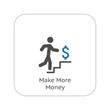 Leinwandbild Motiv Make More Money Icon. Business Concept. Flat Design.