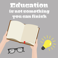 Poster - Motivational quote Education is not something you can finish