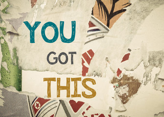 Wall Mural - Inspirational message - You Got This
