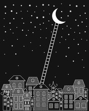 Black And White To The Moon And Back Vector Illustration. Old Town, Night Sky, Stairs To The Moon On Black Background. Greeting Card Night Town Illustration Design. Cartoon Style