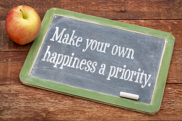 make your own happiness priority