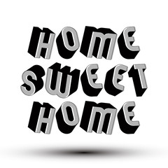 Wall Mural - Home Sweet Home phrase made with 3d retro style geometric letters