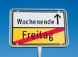© Animaflora PicsStock - Ortstafel Wochenende/Freitag