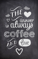 Coffee Quote written with chalk on a black board